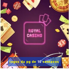 jogos da pg de 10 centavos